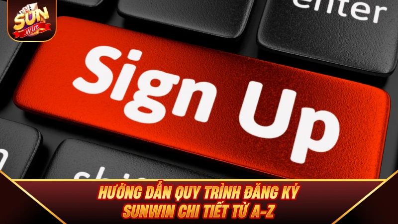 Đăng Ký SUNWIN - Hướng Dẫn Chi Tiết Tạo Tài Khoản Nhận 88K Hướng dẫn quy trình Đăng Ký SUNWIN chi tiết từ A-Z