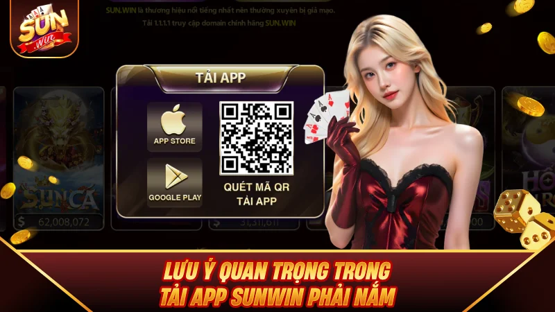 Tải App SUNWIN - Hướng Dẫn Cài Đặt Cho iOS & Android Mới Nhất Lưu ý quan trọng trong Tải App SUNWIN phải nắm