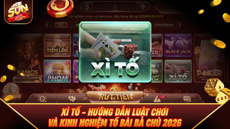 Xì Tố - Hướng Dẫn Luật Chơi Và Kinh Nghiệm Tố Bài Bá Chủ 2026 Xì Tố - Hướng Dẫn Luật Chơi Và Kinh Nghiệm Tố Bài Bá Chủ 2026