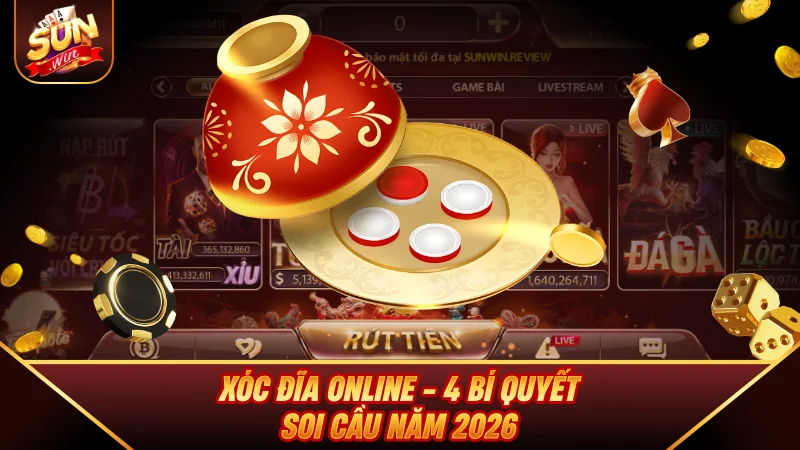 Xóc Đĩa Online - 4 Bí Quyết Soi Cầu Năm 2026 Xóc Đĩa Online - 4 Bí Quyết Soi Cầu Năm 2026